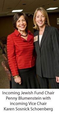 Incoming Jewish Fund Chair Penny Blumenstein with incoming Vice Chair Karen Sosnick Schoenberg